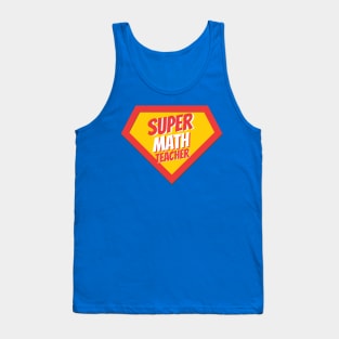 Math Teacher Gifts | Super Math Teacher Tank Top